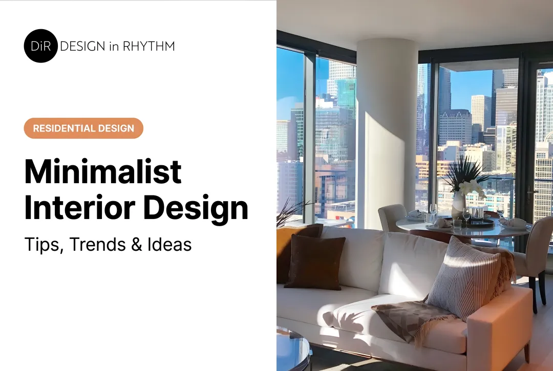 Minimalist Interior Design: Tips, Trends & Ideas