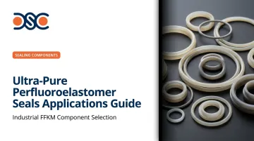 Ultra-Pure Perfluoroelastomer Seals Applications Guide