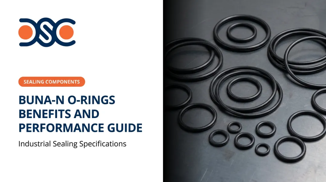 Buna-N O-Rings Benefits and Performance Guide