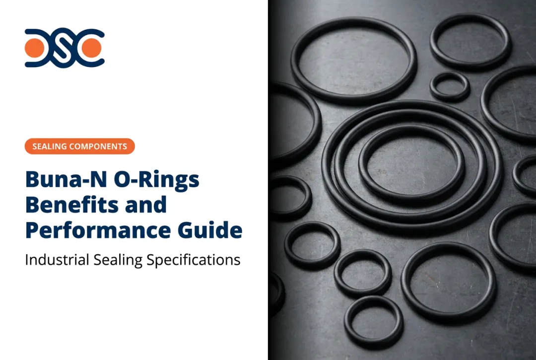 Buna-N O-Rings Benefits and Performance Guide