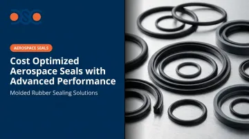 Cost Optimized Aerospace Seals with Advanced Performance