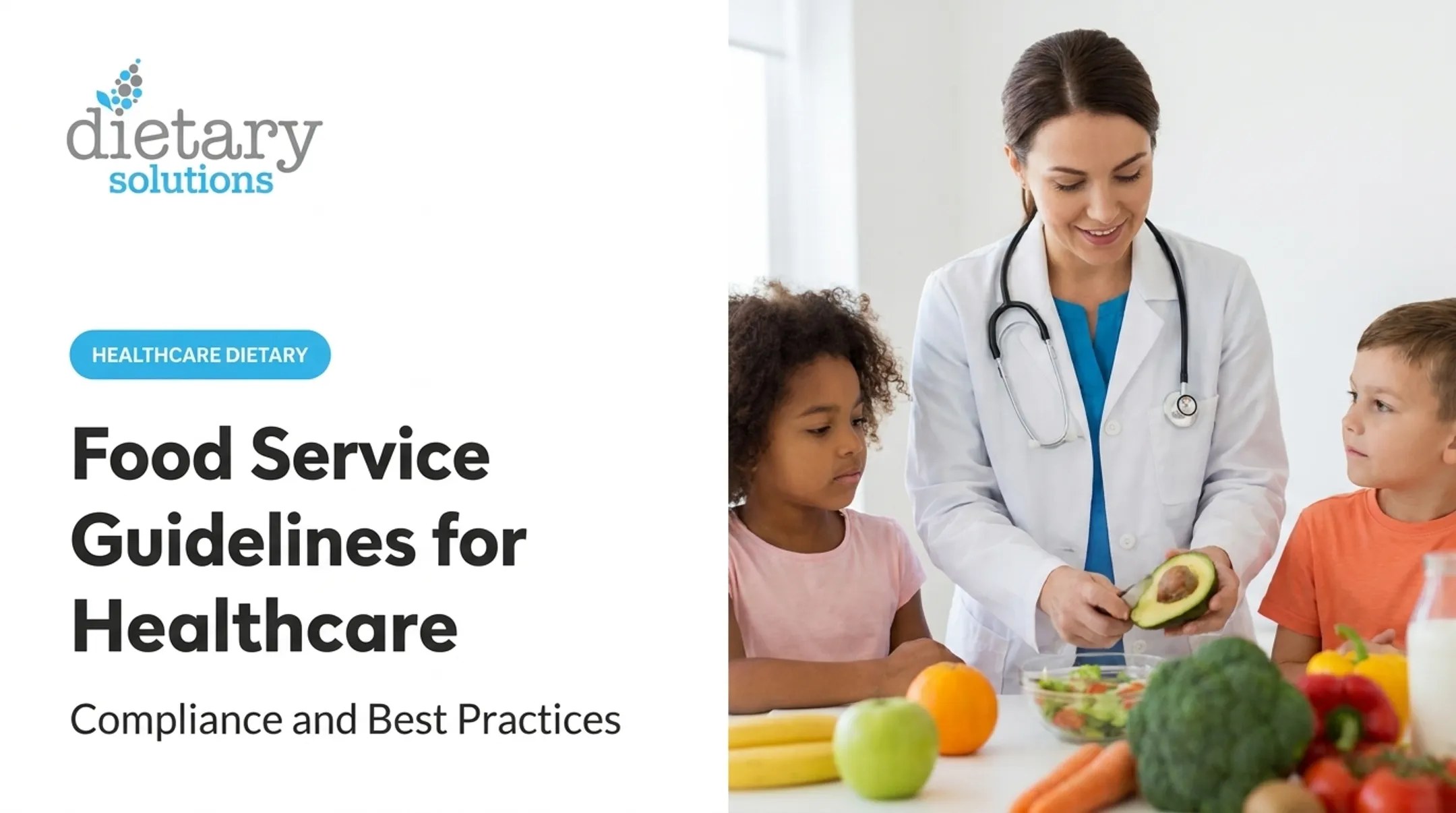 Food Service Guidelines for Healthcare: Compliance and Best Practices