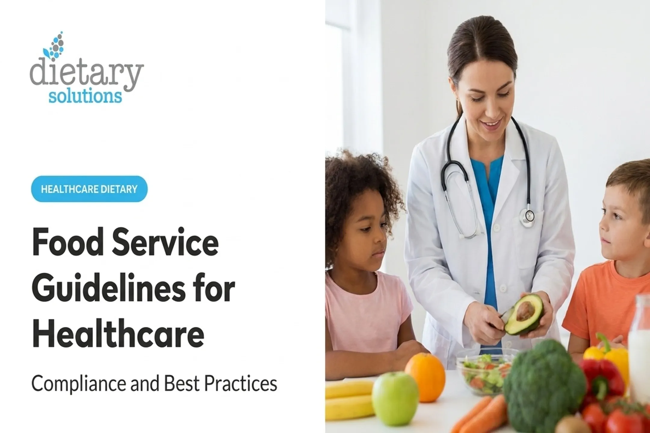 Food Service Guidelines for Healthcare: Compliance and Best Practices