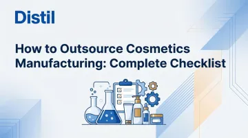 How to Outsource Cosmetics Manufacturing: Complete Checklist