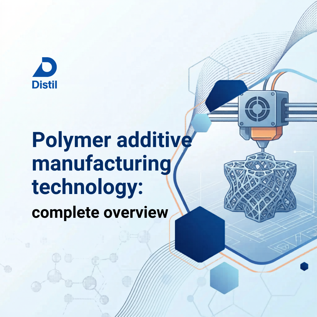 Polymer Additive Manufacturing Technology: Complete Overview