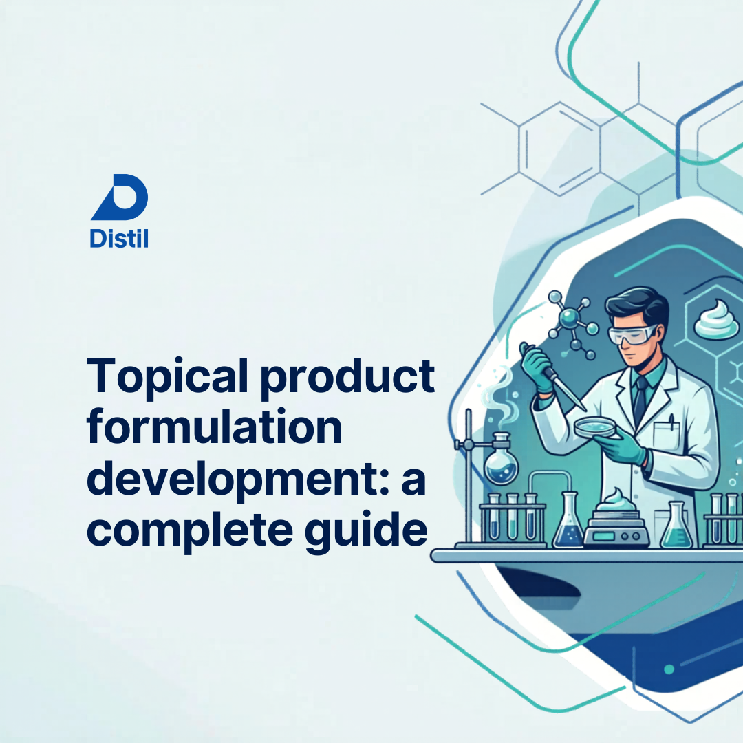 Topical Product Formulation Development: A Complete Guide