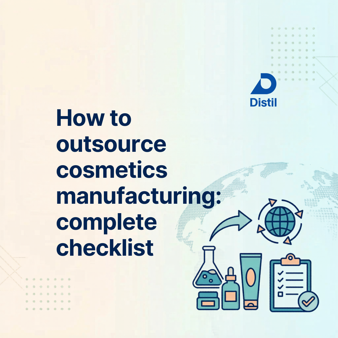 How to Outsource Cosmetics Manufacturing: Complete Checklist