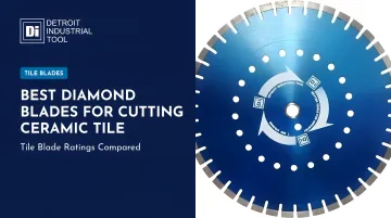 Best Diamond Blades for Cutting Ceramic Tile