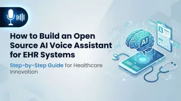 How to Build an Open Source AI Voice Assistant for EHR Systems