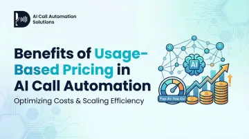 Benefits of Usage-Based Pricing in AI Call Automation