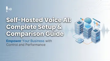 Self-Hosted Voice AI: Complete Setup &amp; Comparison Guide