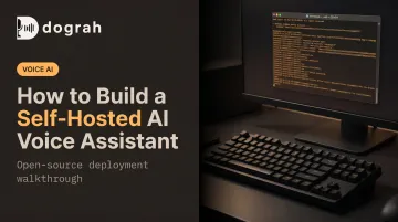 How to Build a Self-Hosted AI Voice Assistant