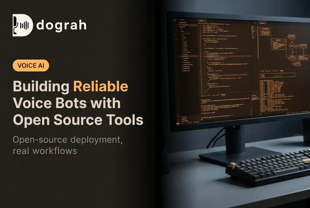 Building Reliable Voice Bots with Open Source Tools