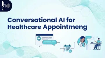Conversational AI for Healthcare Appointment Scheduling