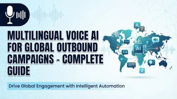 Multilingual Voice AI for Global Outbound Campaigns - Complete Guide