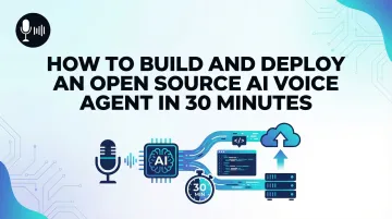 How to Build and Deploy an Open Source AI Voice Agent in 30 Minutes