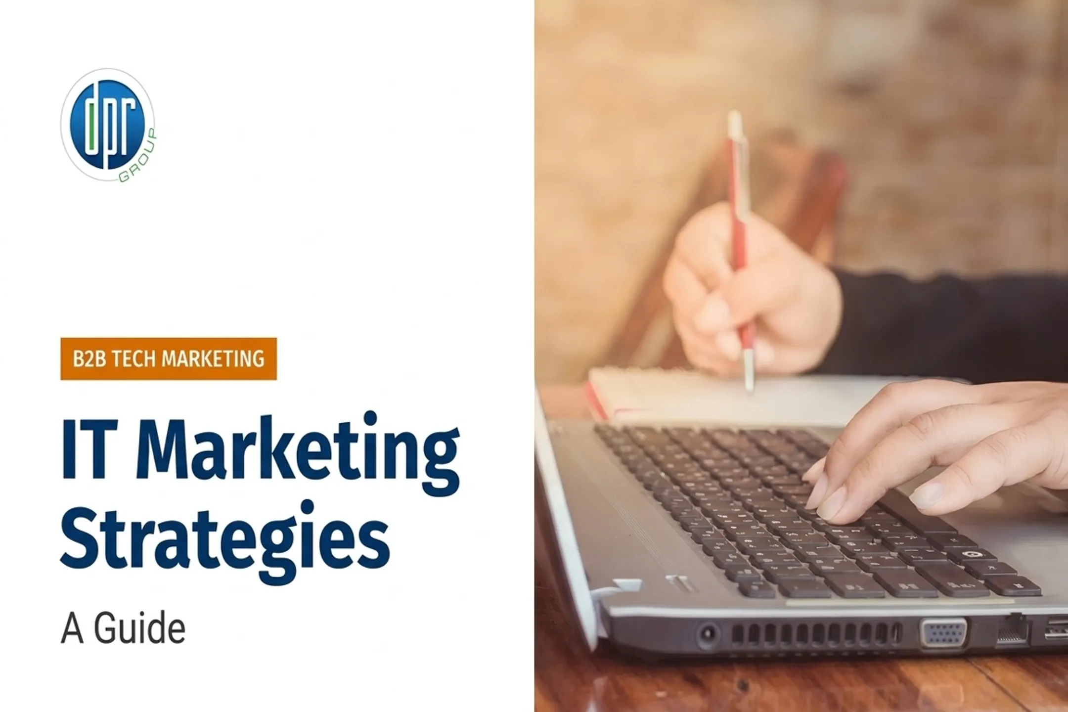 IT Marketing Strategies: A Guide