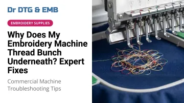 Why Does My Embroidery Machine Thread Bunch Underneath? Expert Fixes
