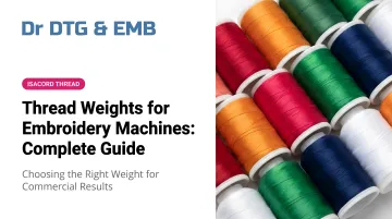 Thread Weights for Embroidery Machines: Complete Guide