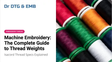 Machine Embroidery: The Complete Guide to Thread Weights