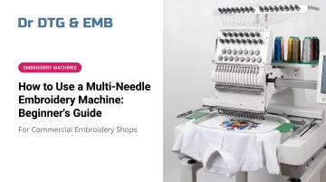 How to Use a Multi-Needle Embroidery Machine: Beginner's Guide