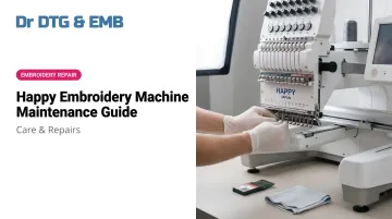Happy Embroidery Machine Maintenance Guide: Care & Repairs