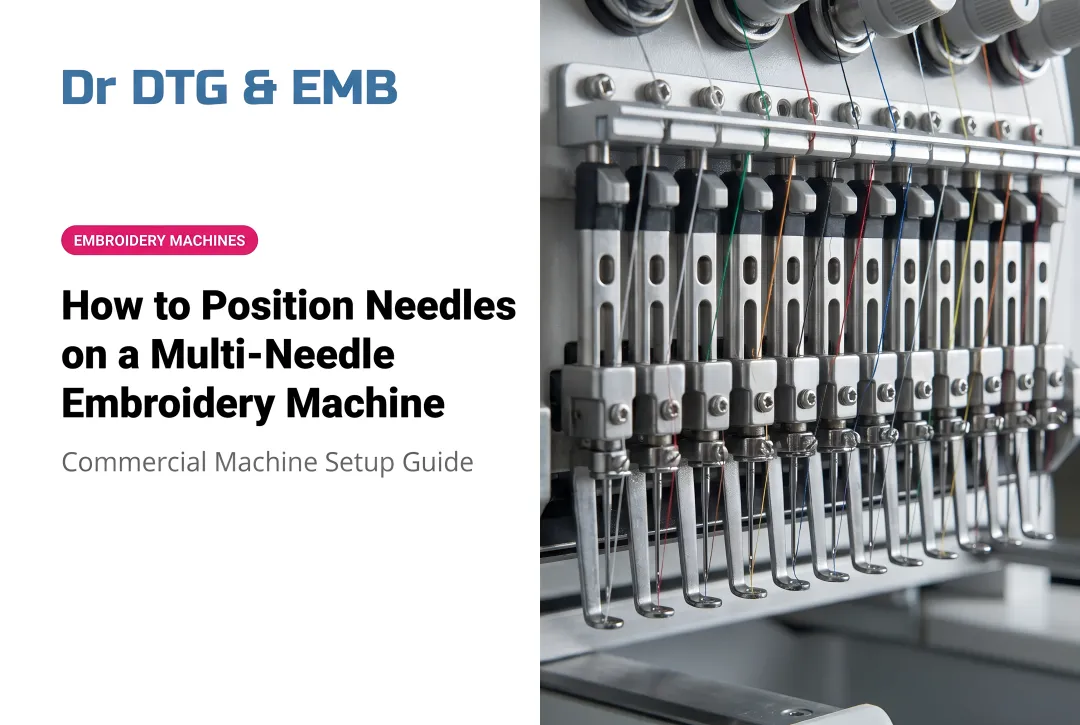 How to Position Needles on a Multi-Needle Embroidery Machine