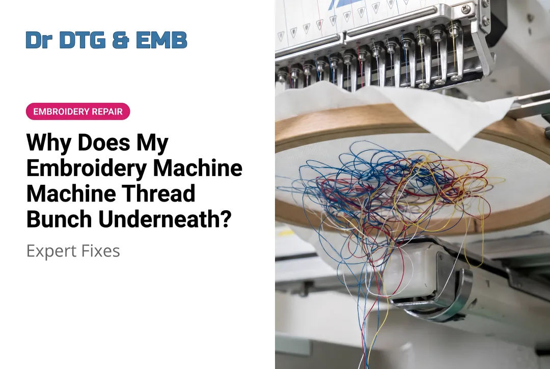 Why Does My Embroidery Machine Thread Bunch Underneath? Expert Fixes