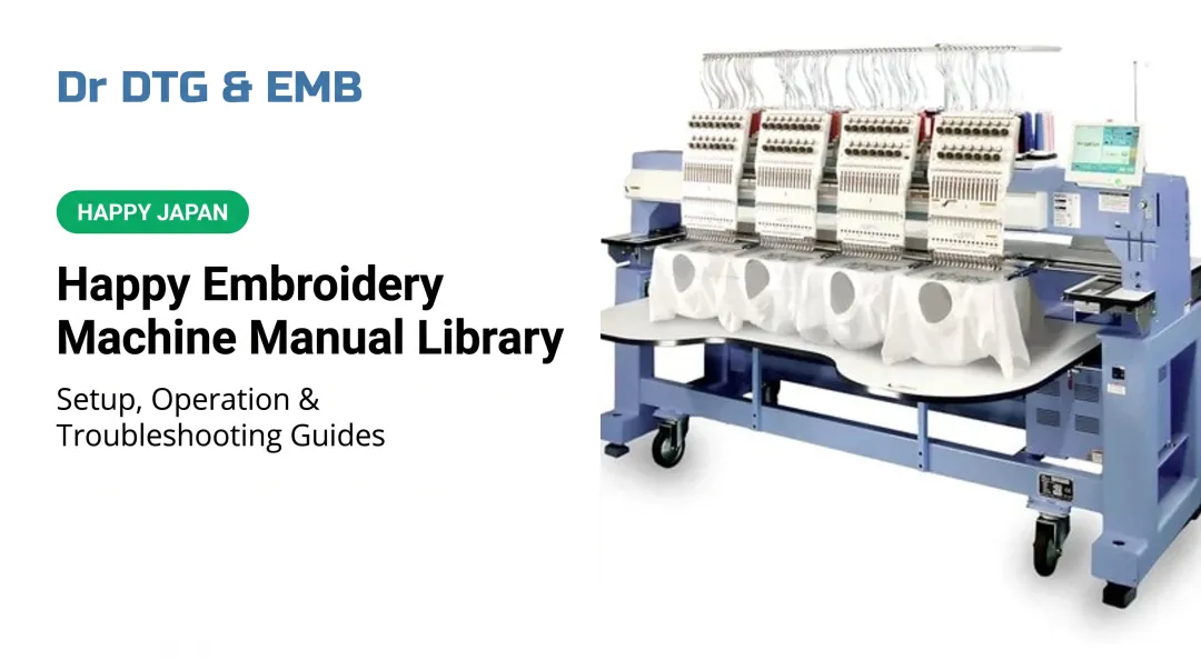 Happy Embroidery Machine Manual Library: Setup, Operation &amp; Troubleshooting Guides