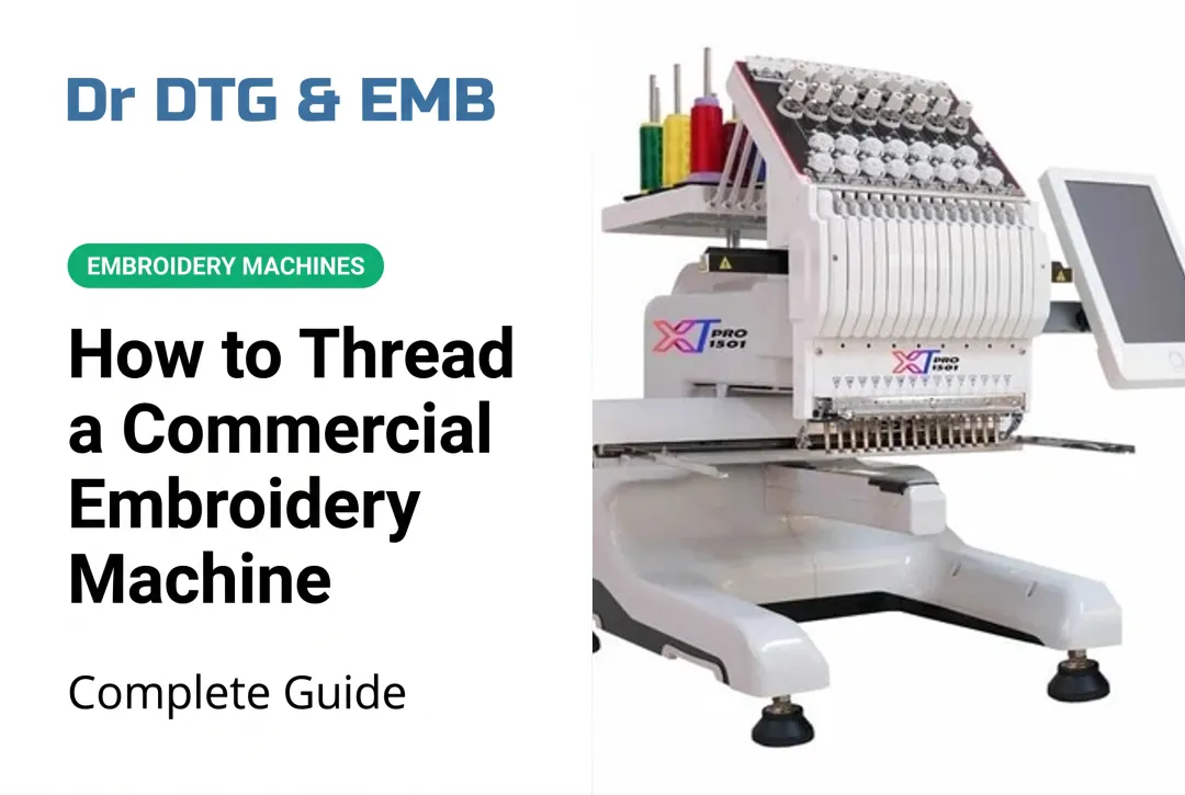 How to Thread a Commercial Embroidery Machine: Complete Guide