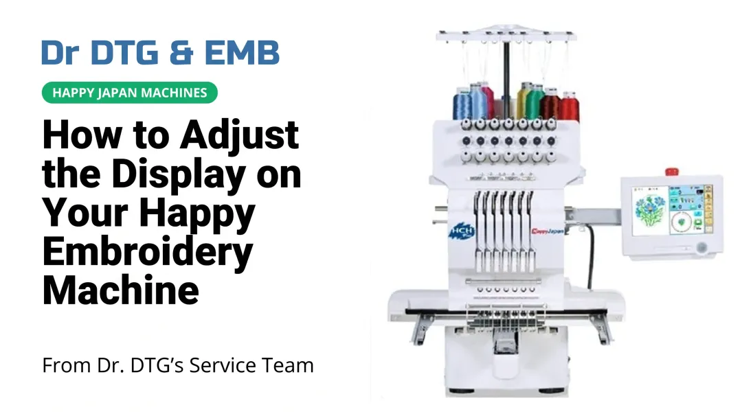 How to Adjust the Display on Your Happy Embroidery Machine