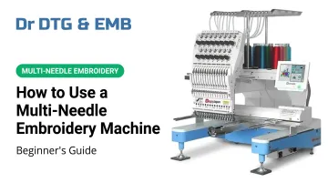 How to Use a Multi-Needle Embroidery Machine: Beginner's Guide