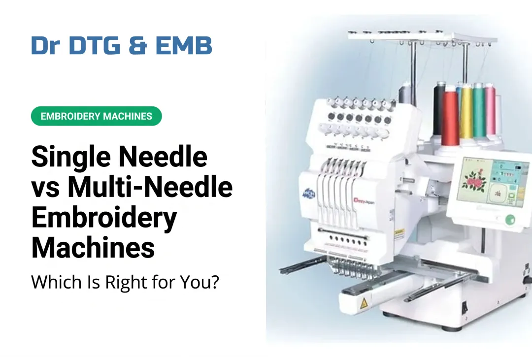 Single Needle vs Multi-Needle Embroidery Machines: Which Is Right for You?