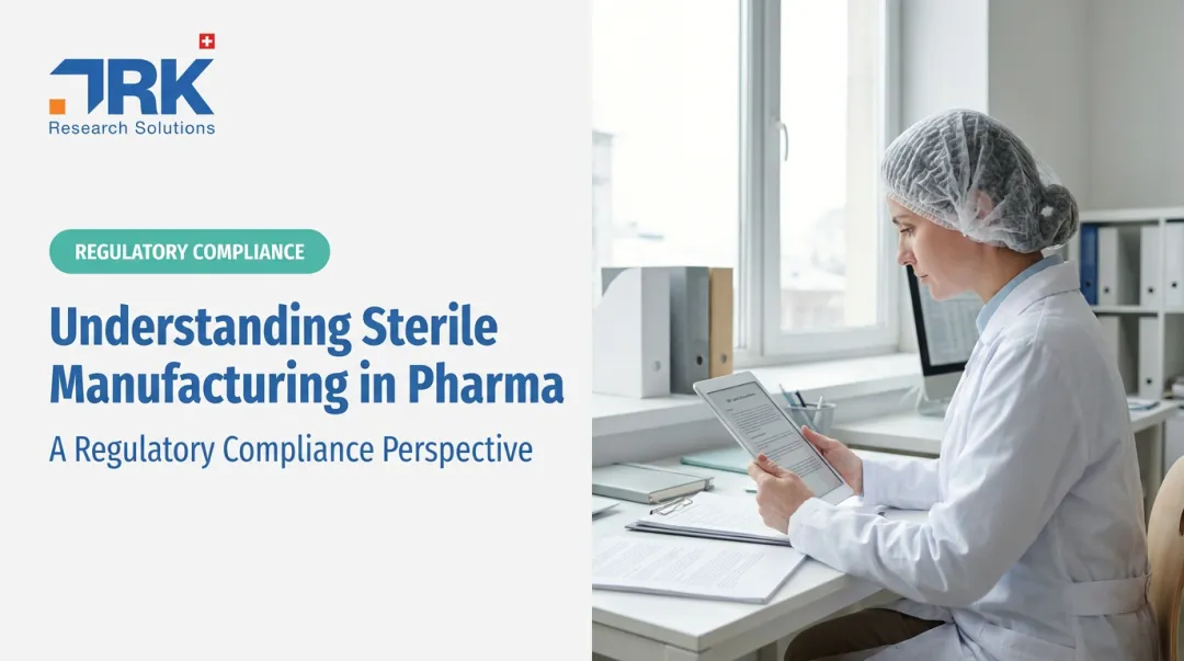 Understanding Sterile Manufacturing in Pharma