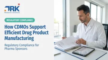 How CDMOs Support Efficient Drug Product Manufacturing