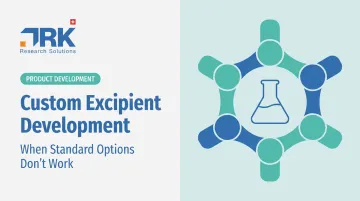 Custom Excipient Development: When Standard Options Don’t Work