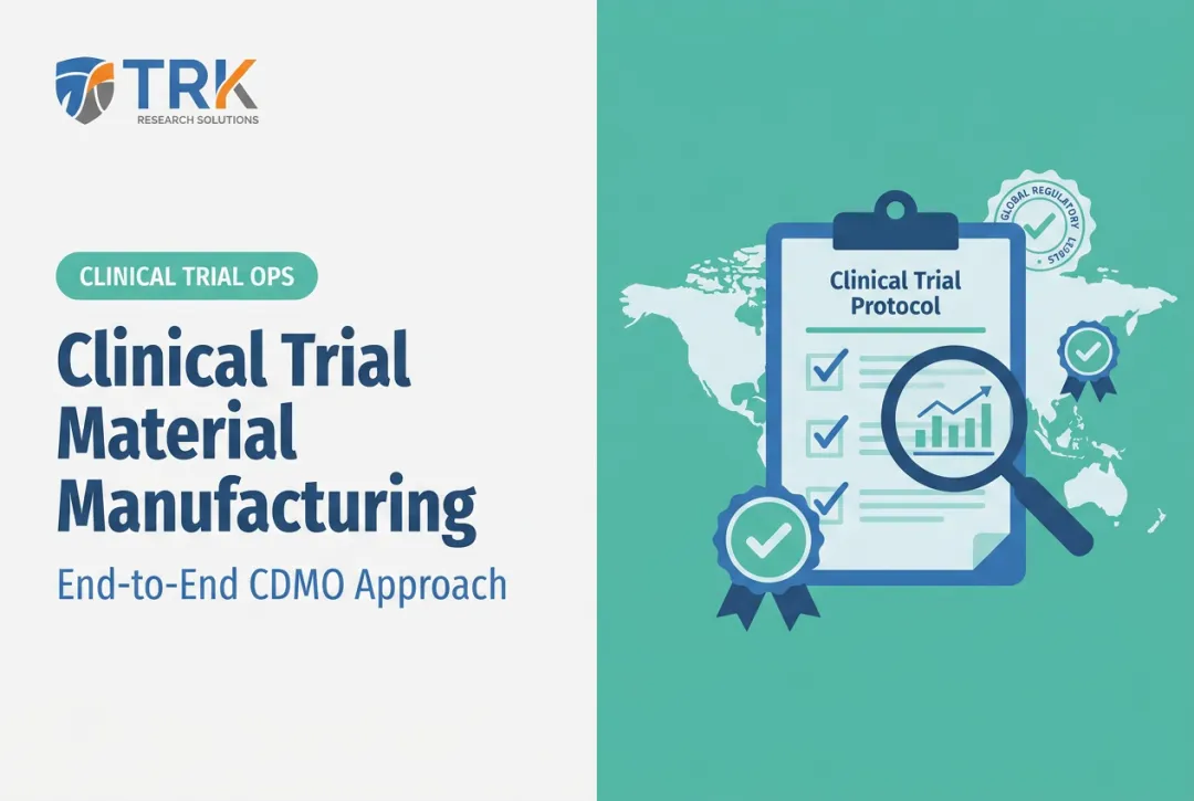 Clinical Trial Material Manufacturing: End-to-End CDMO Approach