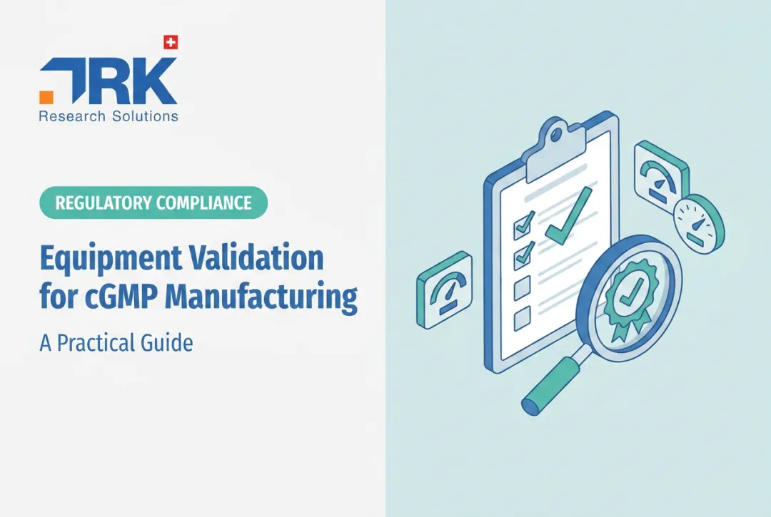 Equipment Validation for cGMP Manufacturing: A Practical Guide