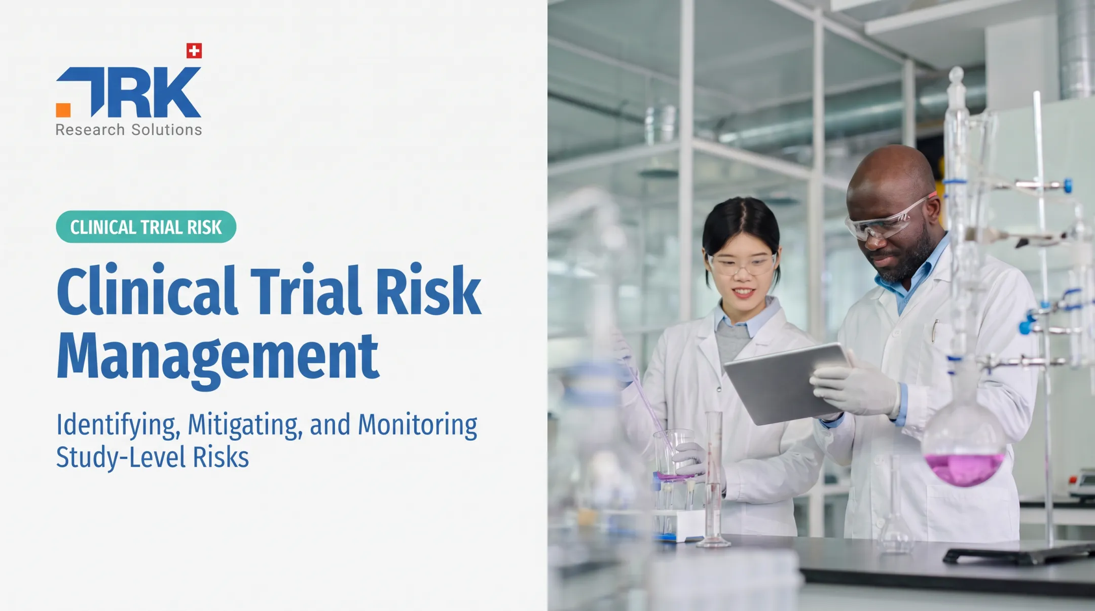 Clinical Trial Risk Management: Identifying, Mitigating, and Monitoring Study-Level Risks