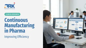 Continuous Manufacturing in Pharma: Improving Efficiency
