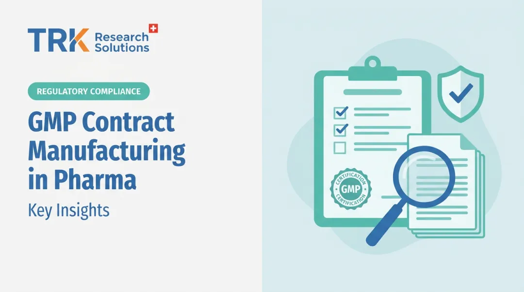 GMP Contract Manufacturing in Pharma: Key Insights