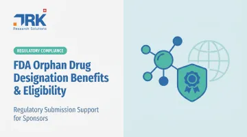 FDA Orphan Drug Designation Benefits &amp; Eligibility