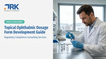 Topical Ophthalmic Dosage Form Development Guide