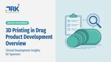 3D Printing in Drug Product Development Overview
