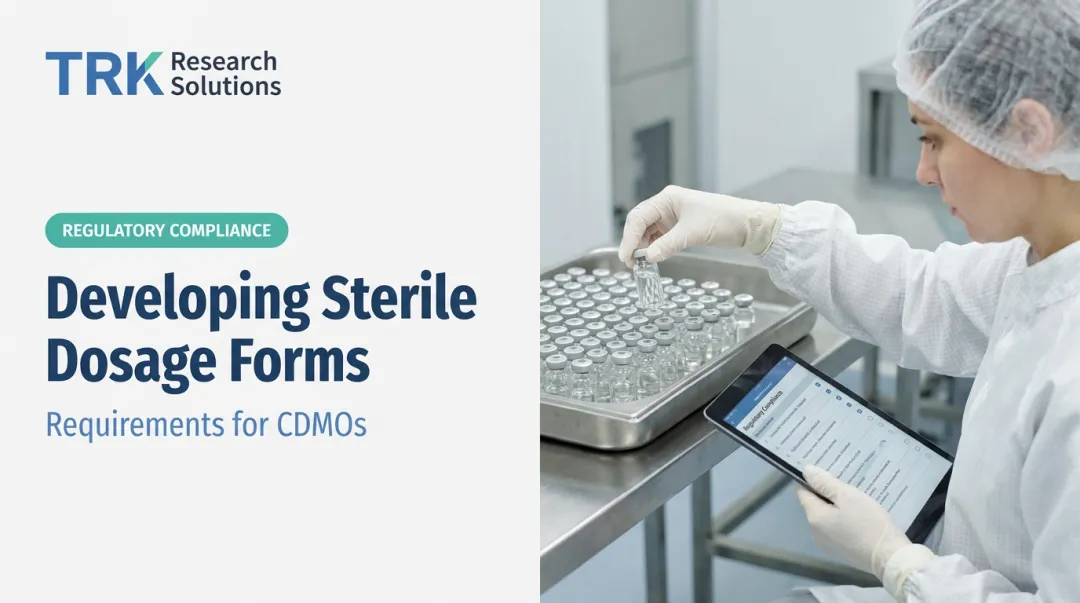 Developing Sterile Dosage Forms: Requirements for CDMOs