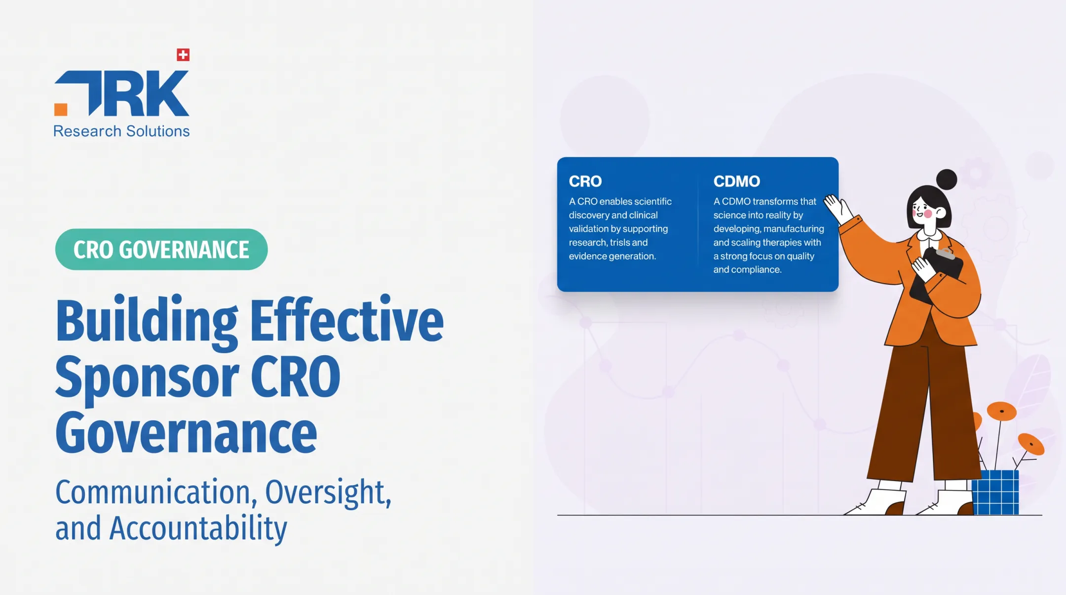 Building Effective Sponsor CRO Governance: Communication, Oversight, and Accountability