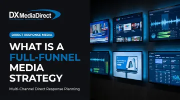 What Is a Full-Funnel Media Strategy