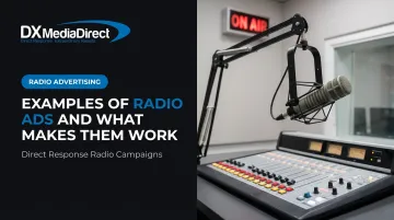 Examples of Radio Ads and What Makes Them Work