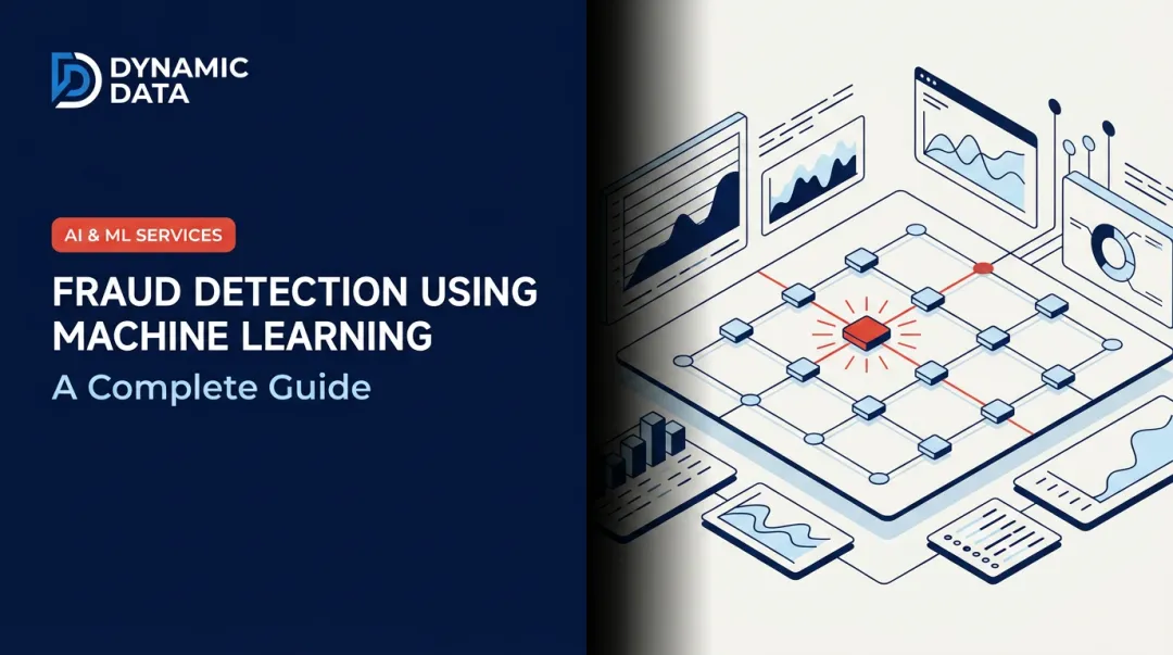 Fraud Detection Using Machine Learning: A Complete Guide
