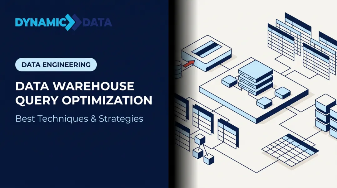 Data Warehouse Query Optimization: Best Techniques & Strategies